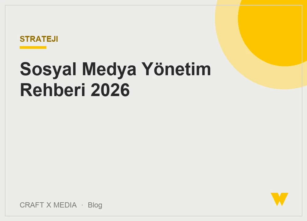 Sosyal medya yönetim rehberi